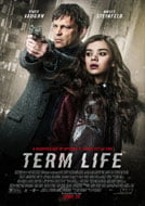 Term Life (2016) Full Movie Watch Online Free Download