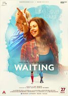 Waiting (2016) Hindi Full Movies Watch Online Free Download