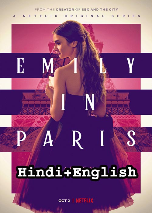 Emily in Paris Season 1 (2020) EP 1 To 10 HDRip (10 OCT) [Hindi + English]