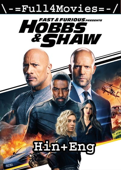 Fast & Furious Presents: Hobbs & Shaw (2019) HDRip [Hindi + English]