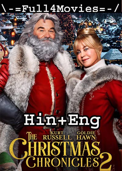 The Christmas Chronicles 2 (2020) HDRip [Hindi + English]