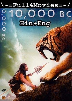 10,000 BC (2008) HDRip [Hindi + English]