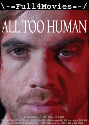 All Too Human (2021) HDRip [English]