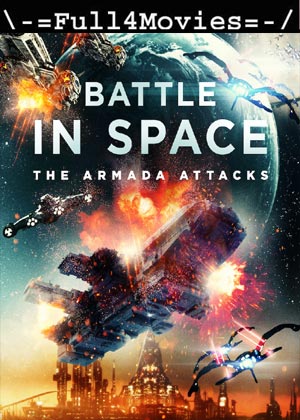 Battle in Space: The Armada Attacks (2021) HDRip [English]