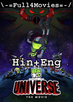 Ben 10 vs. the Universe: The Movie (2020) HDRip [Hindi Dubbed + English]