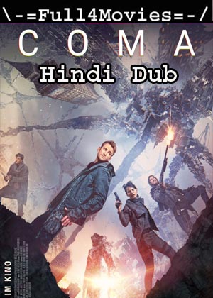 Coma (2019) HDRip [Hindi Dubbed]