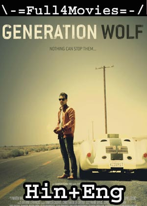 Generation Wolf (2016) HDRip [Hindi Dubbed + English]