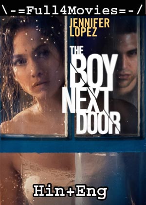 18+ The Boy Next Door (2015) 720p | 480p BluRay [Hindi Dubbed + English]