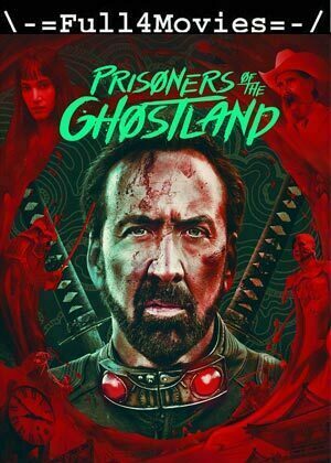 Prisoners of the Ghostland (2021) 720p | 480p WEB-HDRip [English]