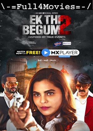 Ek Thi Begum – Season 2 (2021) WEB-HDRip [EP 1 to 12] [Hindi]