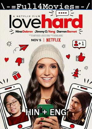 Love Hard (2021) 1080p | 720p | 480p WEB-HDRip [Hindi Dubbed (ORG) + English]