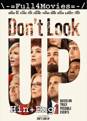 Dont Look Up (2021) 1080p | 720p | 480p WEB-HDRip [Hindi ORG (DD5.1) + English]