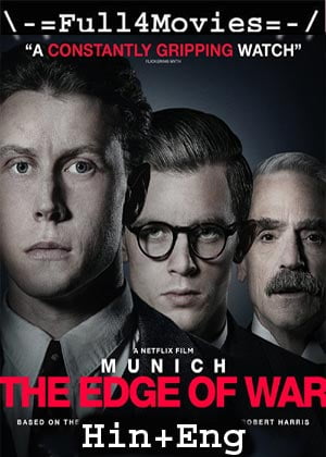 Munich: The Edge of War (2021) 1080p | 720p | 480p WEB-HDRip [Hindi ORG (DD5.1) + English]