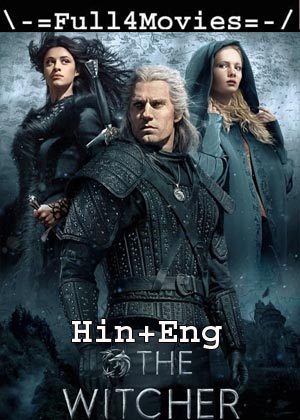 The Witcher – Season 1 (2019) WEB-HDRip [EP 1 to 08] [Hindi ORG (DD 5.1) + English]