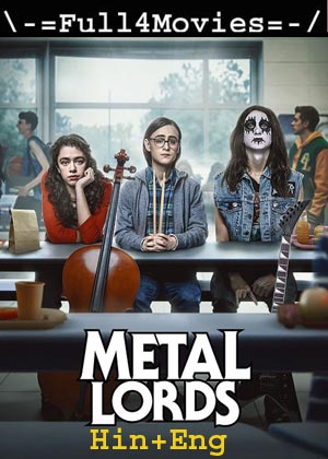 Metal Lords (2022) 1080p | 720p | 480p WEB-HDRip [Hindi ORG (DD 5.1) + English]