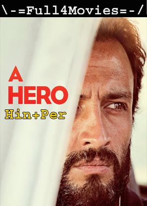 A Hero (2021) 1080p | 720p | 480p BluRay [Hindi ORG (DD 2.0) + Persian]