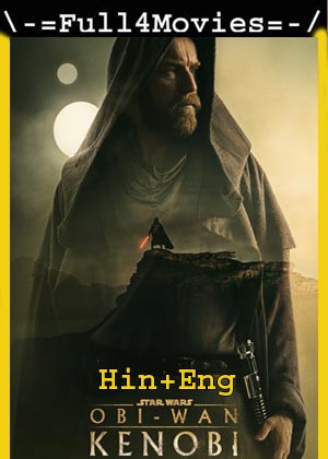 Obi Wan Kenobi – Season 1 (2022) WEB-HDRip [EP 1 to 06] [Hindi ORG + English]