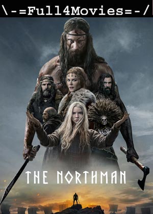 The Northman (2022) 1080p | 720p | 480p WEB-HDRip  [English (DD5.1)]