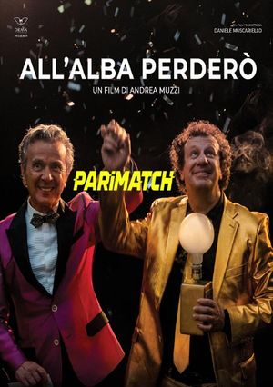 All alba perderò (2021) 720p WEB-HDRip [Hindi(Voice Over) + English]