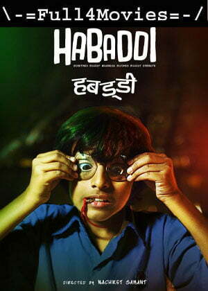 Habaddi (2022) 1080p | 720p | 480p WEB-HDRip [Marathi (DD5.1)]