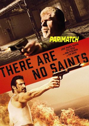 There Are No Saints (2022) 720p WEB-HDRip [Bengali (Voice Over) + English]