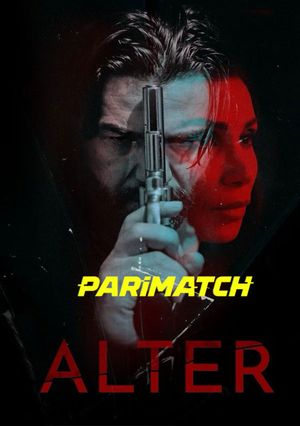 Alter (2020) 720p WEB-HDRip [Bengali (Voice Over) + English]