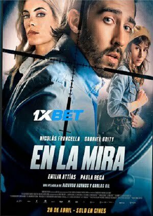 En la mira (2022) 720p WEB-HDRip [Bengali (Voice Over) + English]