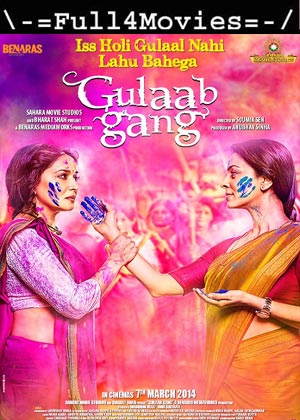 Gulaab Gang (2014) 720p | 480p WEB-HDRip [Hindi ORG (DD 2.0)]