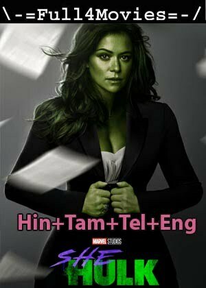 She-Hulk: Attorney at Law – Season 1 (2022) WEB-HDRip [EP 1 to 09] [Hindi + Tamil + Telugu + English]