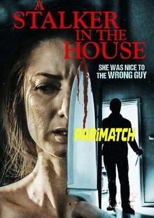 A Stalker In The House (2021) 720p WEB-HD [Bengali (Voice Over) + English]