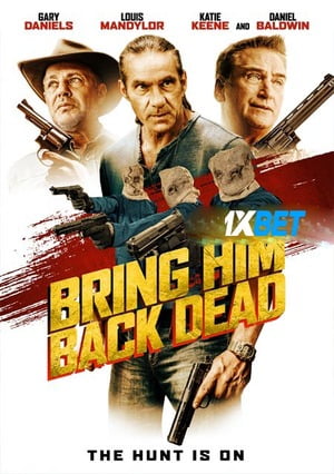 Bring Him Back Dead (2022) 720p WEB-HD [Telugu (Voice Over) + English]