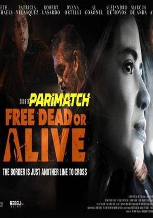 Free Dead or Alive (2022) 720p WEB-HD [Bengali (Voice Over) + English]