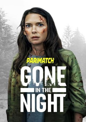 Gone in the Night (2022) 720p WEB-Rip [Telugu   (Voice Over) + English]