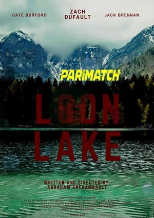 Loon Lake (2022) 720p WEB-HD [Tamil (Voice Over) + English]