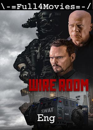 Wire Room (2022) 720p | 480p WEB-HDRip [English (DD2.0)]