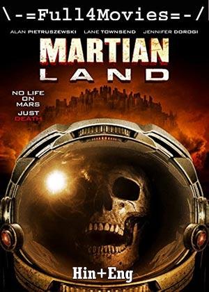 Martian Land (2015) 720p | 480p BluRay Dual Audio [Hindi ORG (DD2.0) + English]