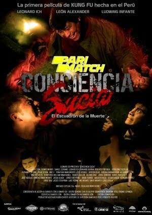 Conciencia Sucia Dirty Conscience (2021) 720p WEBRip [Hindi (Voice Over) + English]