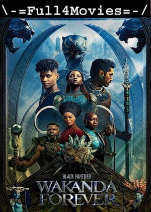 Black Panther Wakanda Forever (2022) 720p | 480p Pre-DVDRip [English (DD2.0)]