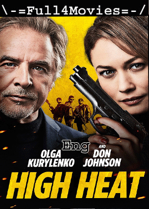 High Heat (2022) 720p | 480p WEB-HDRip [English (DD2.0)]