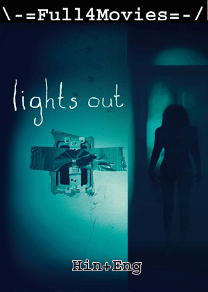 Lights Out (2006) 720p | 480p BluRay Dual Audio [Hindi ORG (DD2.0) + English]