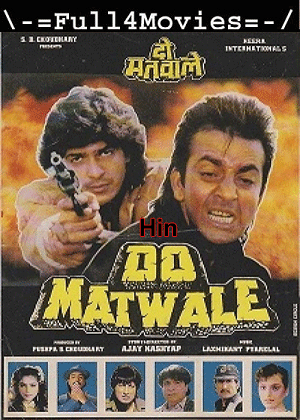 Do Matwale (1991) 720p | 480p WEB-HDRip [Hindi (DD2.0)]