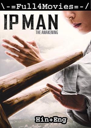 Ip Man: The Awakening (2021) 720p | 480p BluRay Dual Audio [Hindi ORG (DDP2.0) + English]