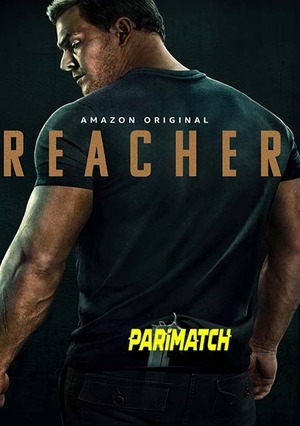 Reacher – Season 1 (2022) WEB-HDRip [EP 1 to 8] [Tamil (HQ-Dub) + English]