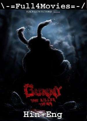 Bunny the Killer Thing (2015) 720p | 480p BluRay Dual Audio [Hindi ORG (DD2.0) + English]