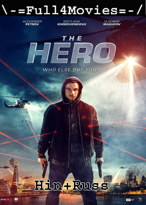 The Hero (2019) 720p | 480p BluRay Dual Audio [Hindi ORG (DD2.0) + Russian]