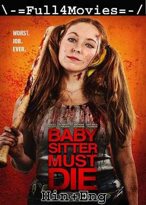 Babysitter Must Die (2020) 720p | 480p WEB-HDRip Dual Audio [Hindi ORG (DD5.1) + English]