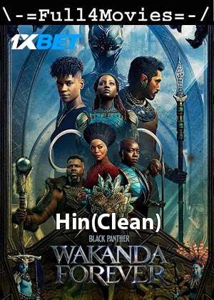 Black Panther Wakanda Forever (2022) 1080p | 720p | 480p WEB HDRip [Hindi ORG (Clean)]