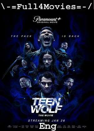 Teen Wolf The Movie (2023) 720p | 480p WEB-HDRip [English (DD2.0)]