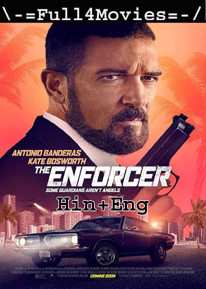 The Enforcer (2022) 1080p | 720p | 480p BluRay [Hindi ORG (DD2.0) + English]