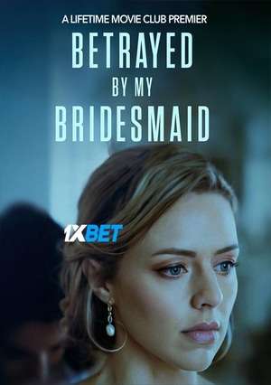 Betrayed By My Bridesmaid (2022) 720p WEB-HD (MULTI AUDIO) [Bengali (Voice Over) + English]